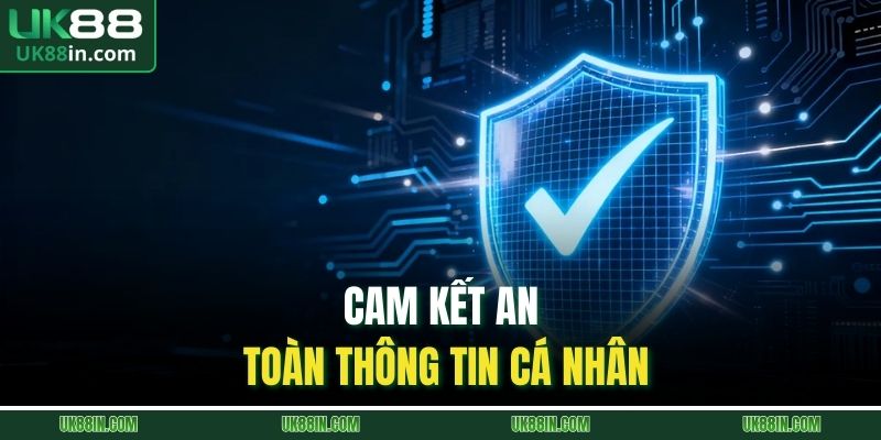 Cam kết an toàn thông tin cá nhân